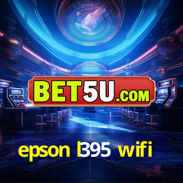 epson l395 wifi